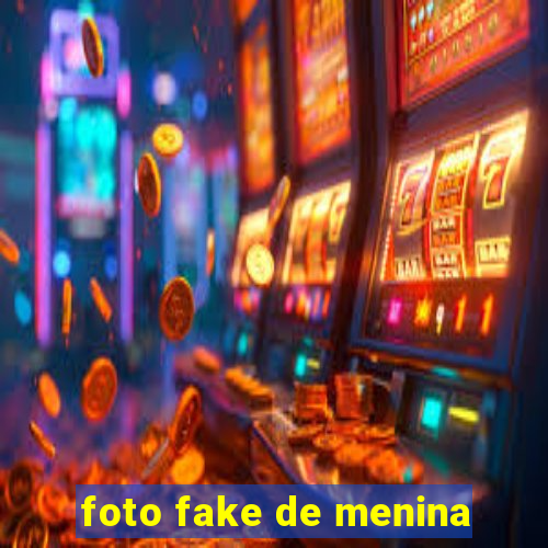 foto fake de menina